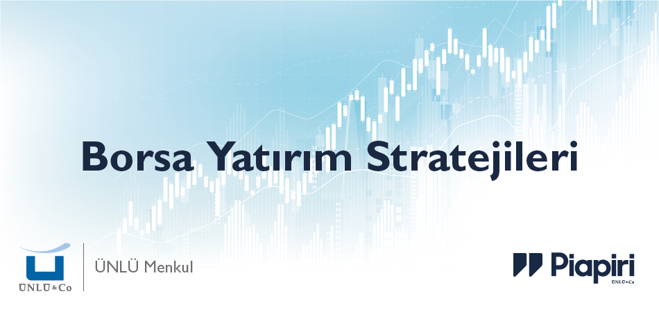 Borsa Yatırım Stratejileri