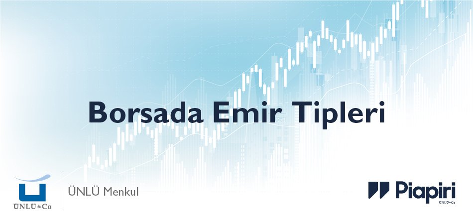 Borsa Emir Tipleri