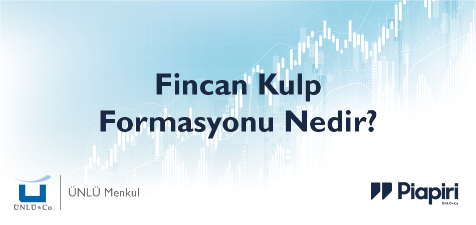 Fincan Kulp Formasyonu Nedir?