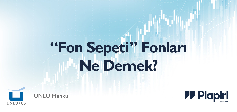 "Fon Sepeti" Fonları Nedir?