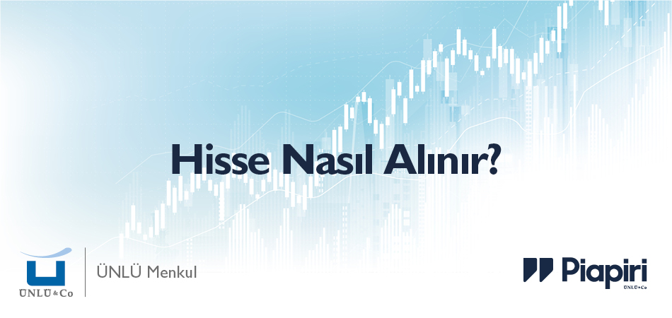 Hisse Senedi Nedir, Nasıl Alınır?