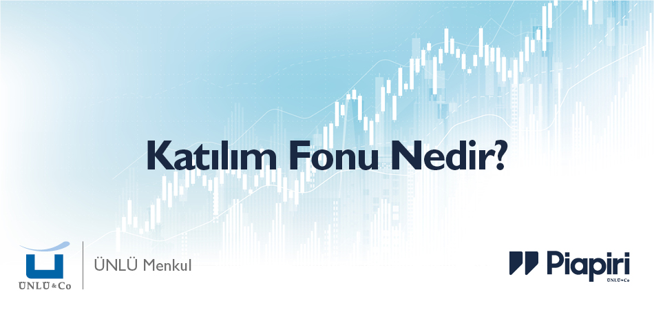 Katılım Fonu Nedir?