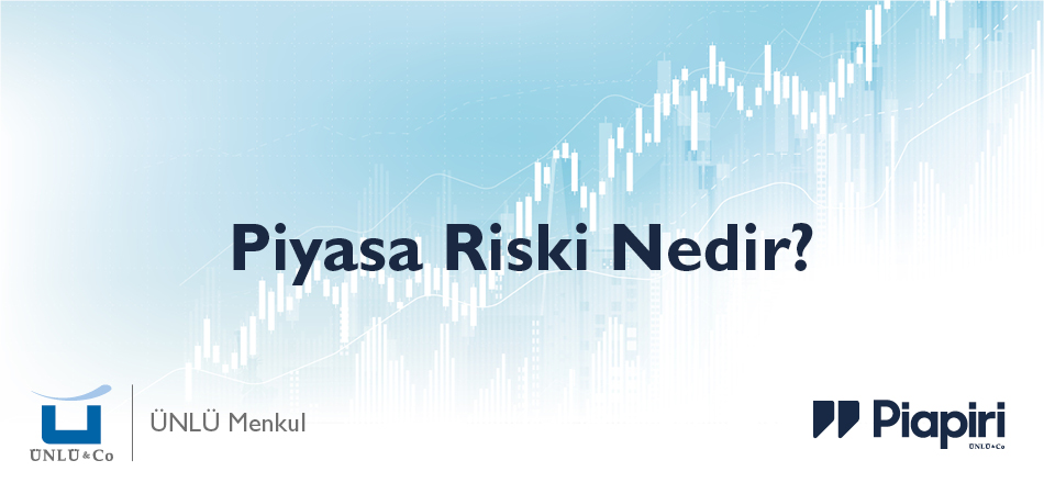 Piyasa Riski Nedir?