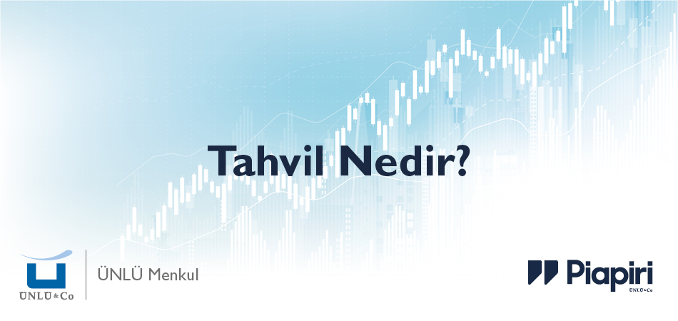 Tahvil Nedir?