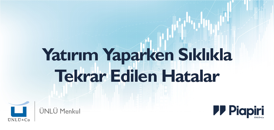 Yatırımcılar Tarafından Sık Yapılan Hatalar
